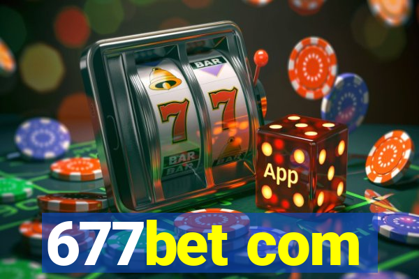 677bet com